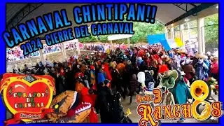 CARNAVAL 2024 CHINTIPAN -MARTES- TLACHICHILCO VERACRUZ  (CIERRE DE CARNAVAL)🔥🔥*PLEITO*