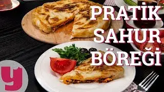 Pratik Sahur Böreği Tarifi (Hayırlı Ramazanlar!) | Yemek.com