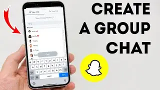 How To Create A Group Chat on Snapchat - Full Guide