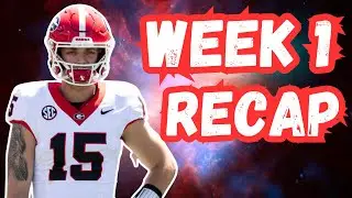 College Football Week 1 *RECAP* & Reaction