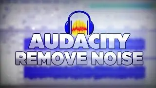 How To Remove Background Noise With Audacity - Tutorial #2