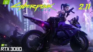 Cyberpunk 2077 Patch 2.11 | RTX 3080 | 4K 1440p DLSS DLAA Ray Tracing