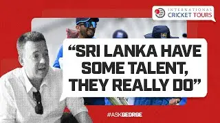 Ask George | England v Sri Lanka preview