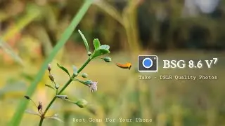Google Camera New version 8.6 V⁷ - BSG  | Best Gcam For Your Phone !DSLR Gcam.