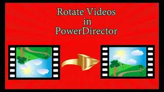 How to rotate a video in Power Director