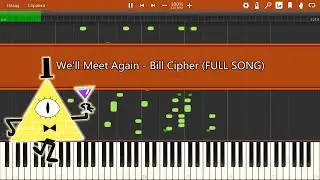 We'll Meet Again - Bill Cipher (FULL SONG) | Piano Cover #10YearsofGravityFalls