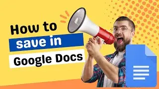 How to save in Google Docs