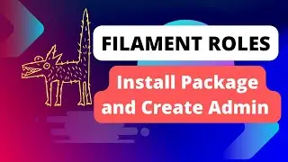 2 Install Package and Create Admin User | Laravel Filament Roles and Permissions