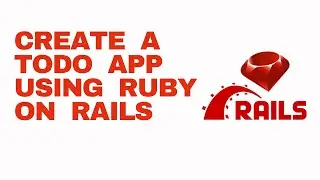 How To Build A Todo App In Rails- Beginners Video By Coding TV