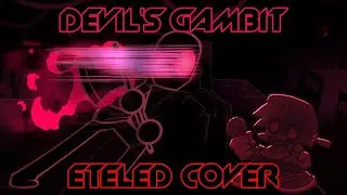 Friday Night Funkin | Devils - Gambit song but is Eteled (FNF Cover)