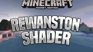 REWANSTON SHADER - MCPE SHADERS FOR 1.16/1.17