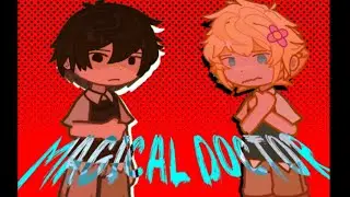 ✦ (FW) MAGICAL DOCTOR | RMK (omori / gacha)