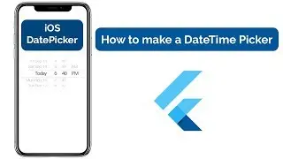 iOS Styled Date Picker in Flutter - Cupertino Date Picker - Programming Addict