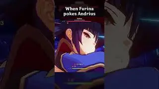 WHEN FURINA POKES ANDRIUS