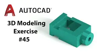 AutoCAD 3D Modeling - Exercise #45 - Basic to Advance in Hindi