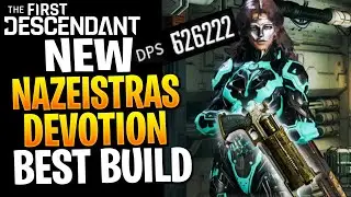 NEW S-TIER NAZEISTRAS DEVOTION Build! First Descendant Nazeistras Devotion Build