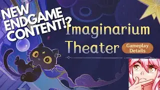 NEW ENDGAME CONTENT?! Imaginarium Theater! | Genshin Impact