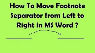 How To Move Footnote Separator From Left to Right in MS Word