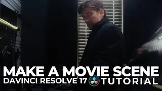 Make A Movie Scene | Davinci Resolve 17 Tutorial