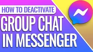 How To Deactivate A Group Chat In Facebook Messenger