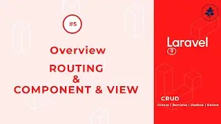 #5- Routing Concept | Customize Component and Create View | Laravel 9 CRUD |  