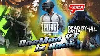 LOST LIGHT LIVE 23TH GAMEPLAY + DEAD BY DAYLIGHT + PUBG MOBILE | OneMan YT GAMING LIVE