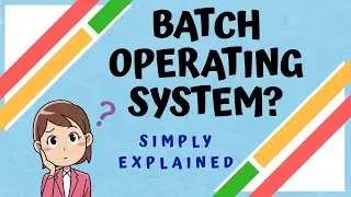 What is Batch Operating System? Advantages and Disadvantages? | Simple Explanation using Animation