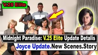 Midnight Paradise: v0.25 Elite Update Details [Joyce Update]