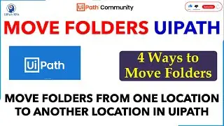 Move Folders from One location to Another location UiPath | Move Folder UiPath | UiPath RPA