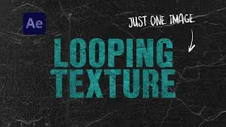 Create a Looping Texture in After Effects