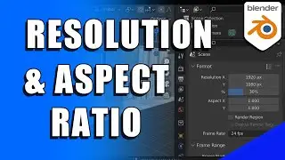 Blender Resolution & Aspect Ratio Settings Tutorial (Micro Tip)