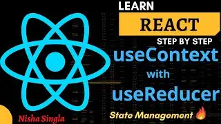 useContext Hook with useReducer Hook |  useReducer with Context API | React State Management