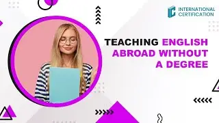 Teaching English overseas without a degree