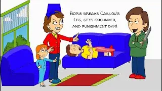 Boris breaks caillou’s leg, gets grounded, punishment day, and sent to the audience! GoAnimate/Vyond