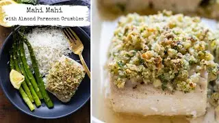 Mahi Mahi with Almond Parmesan Crumbles