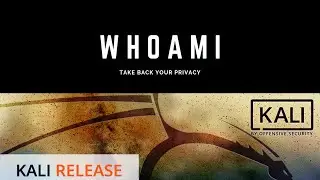 Kali WHOAMI | Take Back Your Privacy | Kali Linux 2021.2