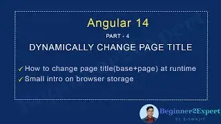 Part 4 - Dynamically change page title of angular (Part - 4) | Angular for expert | Angular 14