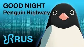 Penguin Highway [Good Night] Utada Hikaru RUS song cover