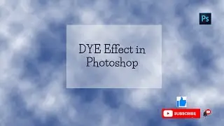 //How to create DYE EFFECT in Adobe Photoshop// 