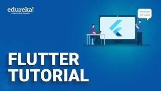 Flutter Tutorial For Beginners [2024] | Flutter App Development Course For Beginners | Edureka