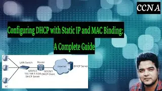 Configuring DHCP with Static IP and MAC Binding: A Complete Guide