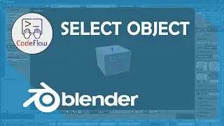 3D Modeling Course on Blender : Lecture 4 - Selecting and Performing Action !! by Code Flow 