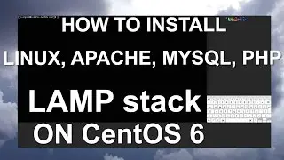 How To Install Linux, Apache, MySQL, PHP LAMP stack On CentOS 6