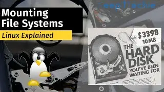 Linux Explained | Mounting File Systems