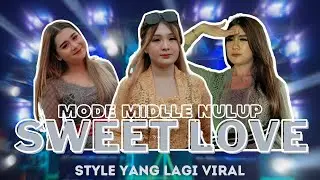 DJ SWEET LOVE MODE NULUP VIRAL TIKTOK YANG KALIAN CARI CARI