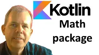 Learn Kotlin 06 Math library (package)