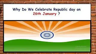 Why do we celebrate Republic Day |History of Republic day |Republic Day Special |Republic Day Facts