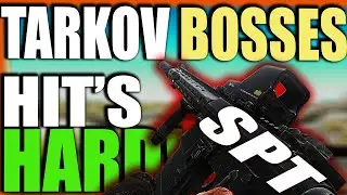 SPT Bosses are another story - Escape From Tarkov