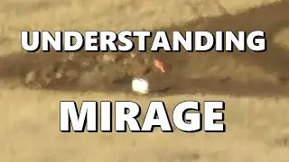 Understanding Mirage (Rifleman)
