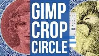 Use GIMP to Crop Circle in Image